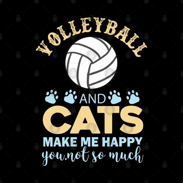 volleyball and cats make me happy you by busines_night