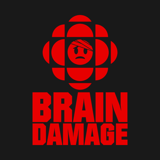 CBC Brain Damage by Rockwelder