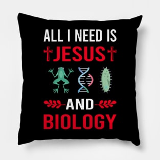 I Need Jesus And Biology Pillow