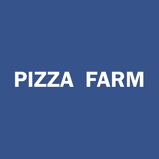 Pizza Farm by KenanKelPodcast