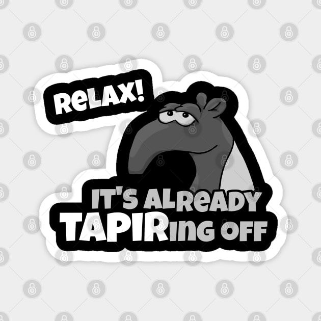 Relax, It's Tapering Off Funny Grumpy Tapir Humor Magnet by SkizzenMonster