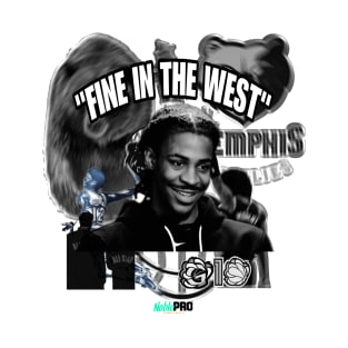 FINE IN THE WEST 2 T-Shirt