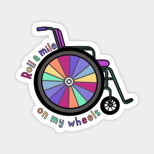 Roll A Mile on My Wheels Magnet