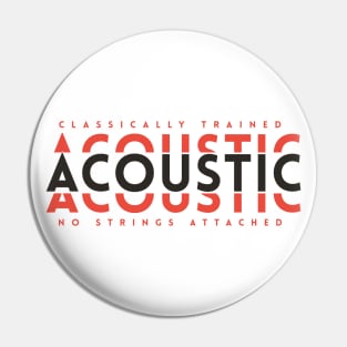 Classically Trained Acoustic Dark Orange Pin