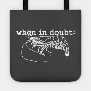 Brazilian Jiu-Jitsu: When In Doubt You Shrimp! Tote