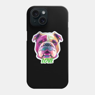 I Love Bulldogs | Cute Bull Dog Phone Case