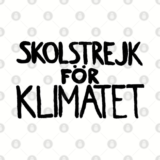 Skolstrejk for klimatet.  Climate change speech. Perfect present for mom mother dad father friend him or her by SerenityByAlex