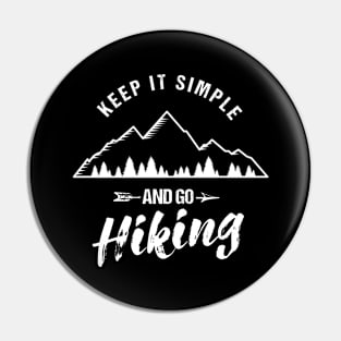 Keep it simple - Go Hiking! Pin