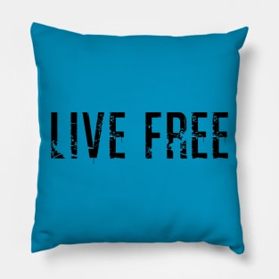 Live Free Pillow