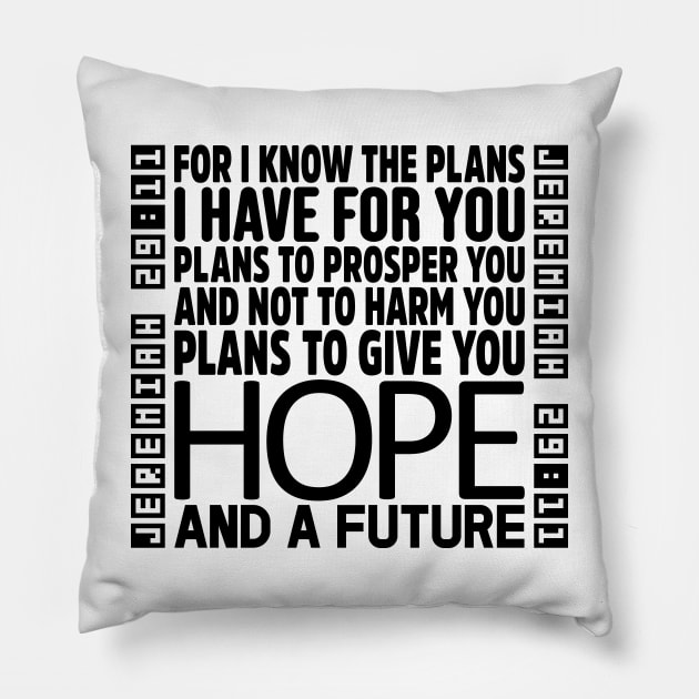 Jeremiah 29:11 Pillow by colorsplash