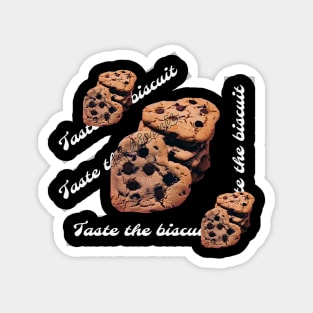 Taste the biscuit Magnet