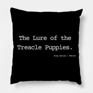 The Lure of the Treacle Puppies Pillow