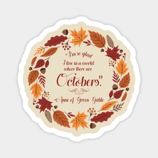 Anne of Green Gables "Octobers" Quote Magnet