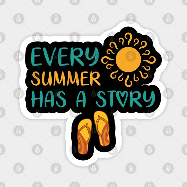 Every Summer has a story Magnet by DragonTees