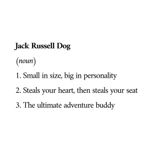 Jack russell dog sayings T-Shirt