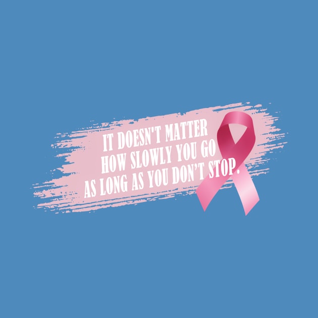 Don't Stop Breast Cancer Awareness Inspirational Quote by Jasmine Anderson