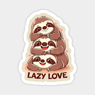 Lazy Love Magnet