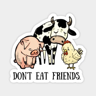 Don't Eat Friends Magnet