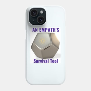 Empaths Survival Tool Phone Case