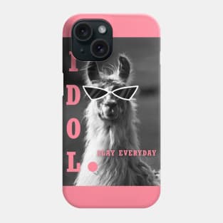 Llama idol slay everyday - pink Phone Case