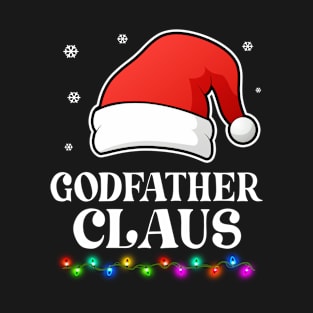 Godfather Claus Christmas Funny Family Matching Pajamas T-Shirt