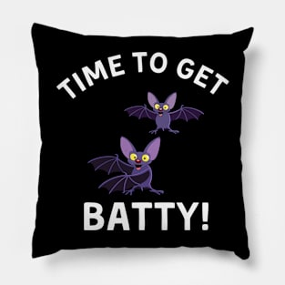 Time To Get Batty Halloween Bat Saying Pillow