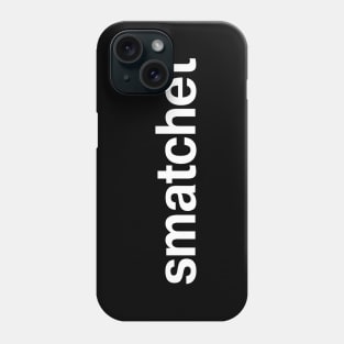 smatchet Phone Case