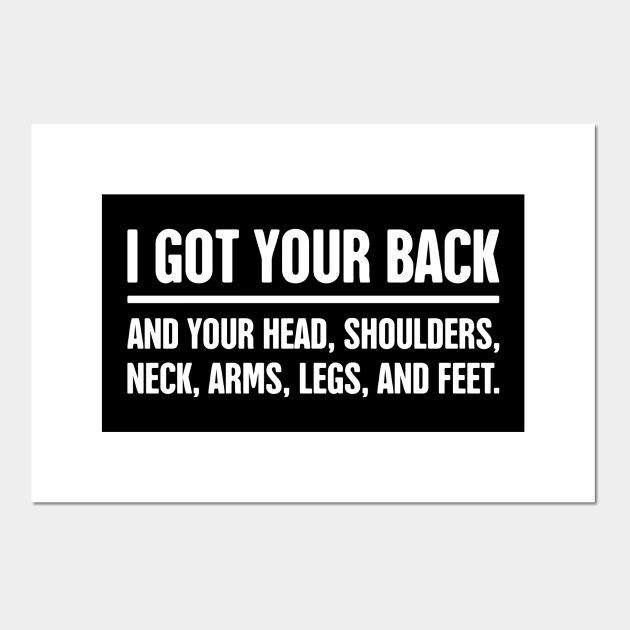 I Got Your Back | Funny Massage Therapist Quote - Massage - Posters and Art Prints | TeePublic I Got Your Back | Funny Massage Therapist Quote - Massage - Posters and Art Prints | TeePublic