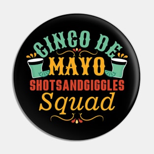 Cinco De Mayo Drinking Squad Pin