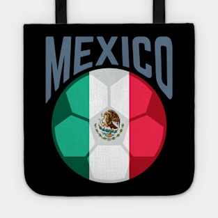 Support Mexican Soccer team. Tote