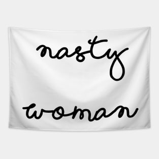 Nasty Woman Tapestry