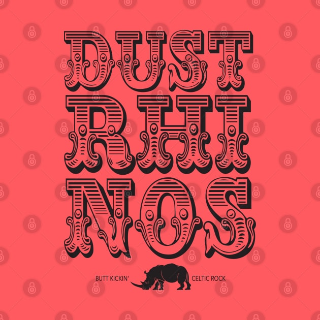 Dust Rhinos Big Top by Dust Rhinos Swag Store