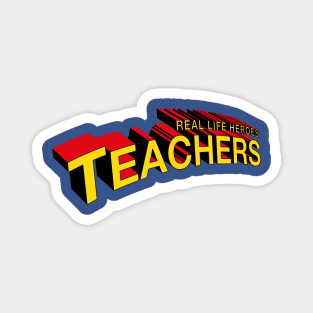 Real Life Heroes: Teachers Magnet