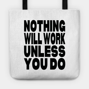 Nothing will work unless you do Tote