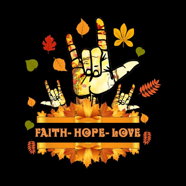 ASL Faith Hope Love Halloween Thanksgiving Autumn Christmas by mlleradrian