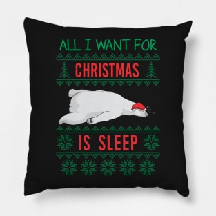 All i Want for Christmas is SLEEP Pillow