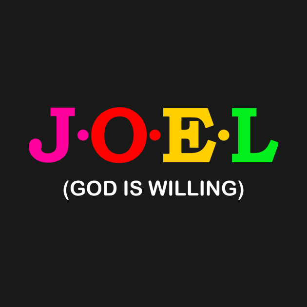 Joel - God is Willing. by Koolstudio