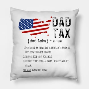 Dad Tax Funny Definition US Flag Distressed T-shirt Pillow