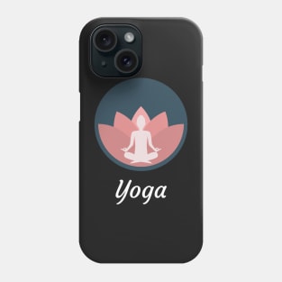 All I Need Is Love And Yoga And A Dog Phone Case