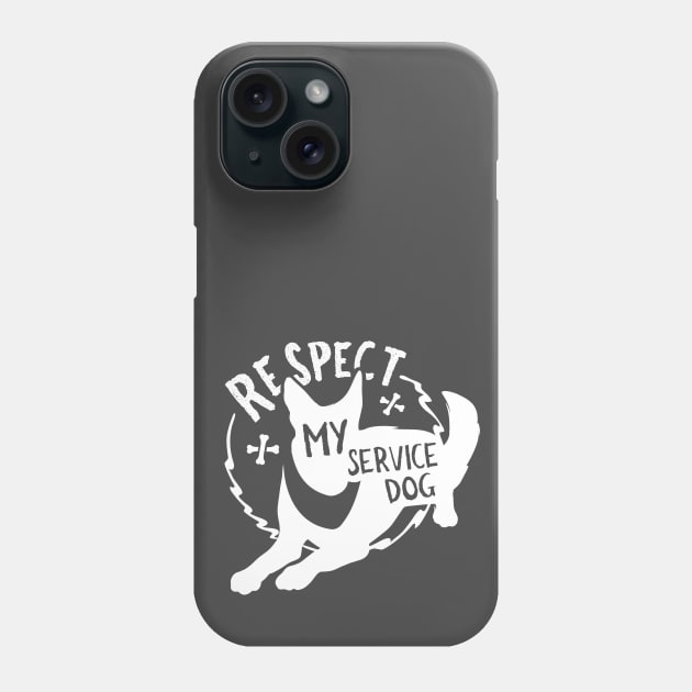 Respect My Service Dog Phone Case by VCE_Treats