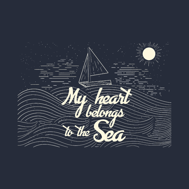 My Heart Belongs To The Sea - Sailing Maritime T-Shirt by VanDanDesigns