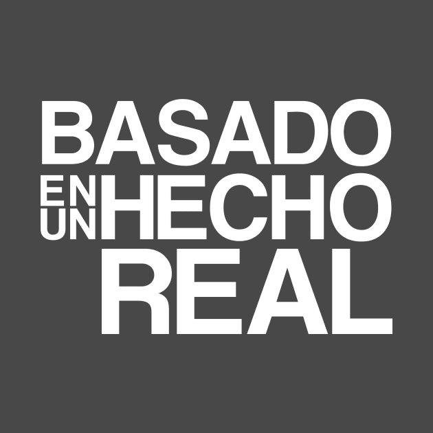 Basado en un hecho real by Friki Feliz