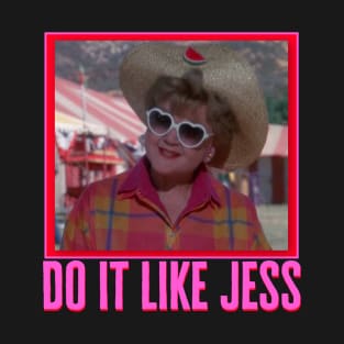 Do it like Jess T-Shirt