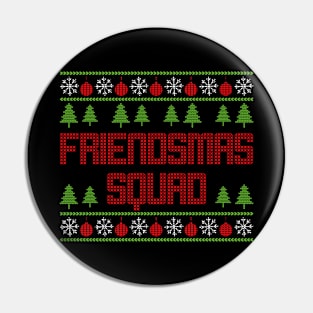 Ugly Christmas Sweater Friendsmas Xmas Squad Pin