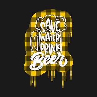 Save Water, Drink Beer T-Shirt