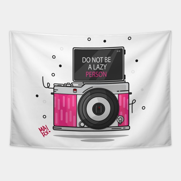 Don't be a lazy Person Tapestry by Marxurius