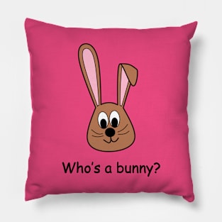 Who's a bunny? Pillow