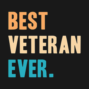 Best Veteran Ever T-Shirt