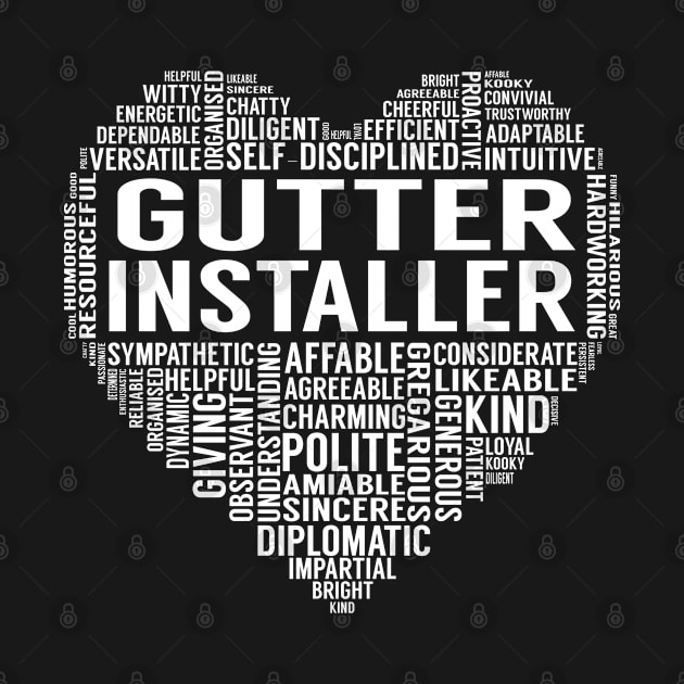 Gutter Installer Heart by LotusTee