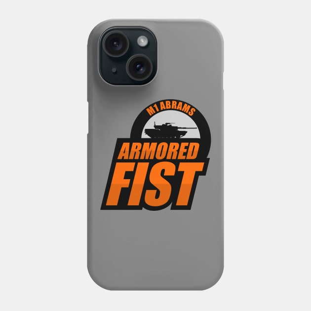 M1 Abrams Armored Fist Phone Case by Firemission45